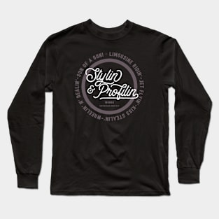 Stylin' & Profilin' Long Sleeve T-Shirt